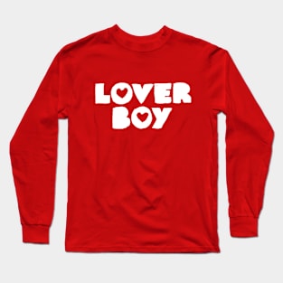 Lover Boy Long Sleeve T-Shirt